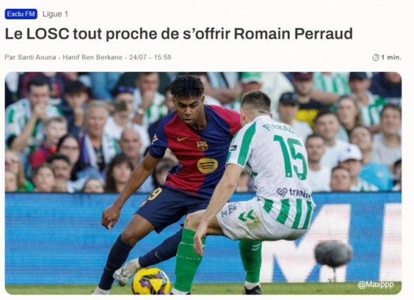 队报：里尔特意贝蒂斯左后卫罗曼-佩罗，辩论还是插足真切阶段