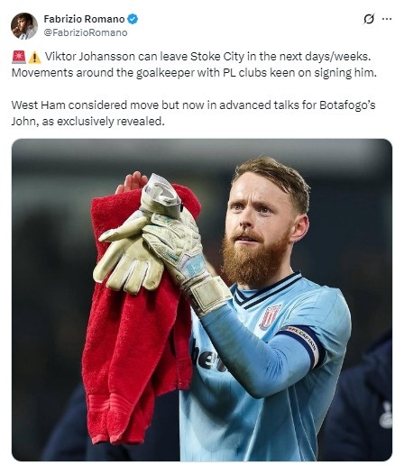 罗马诺：斯托克城门将约翰逊将离队，西汉姆等多家英超俱乐部突出